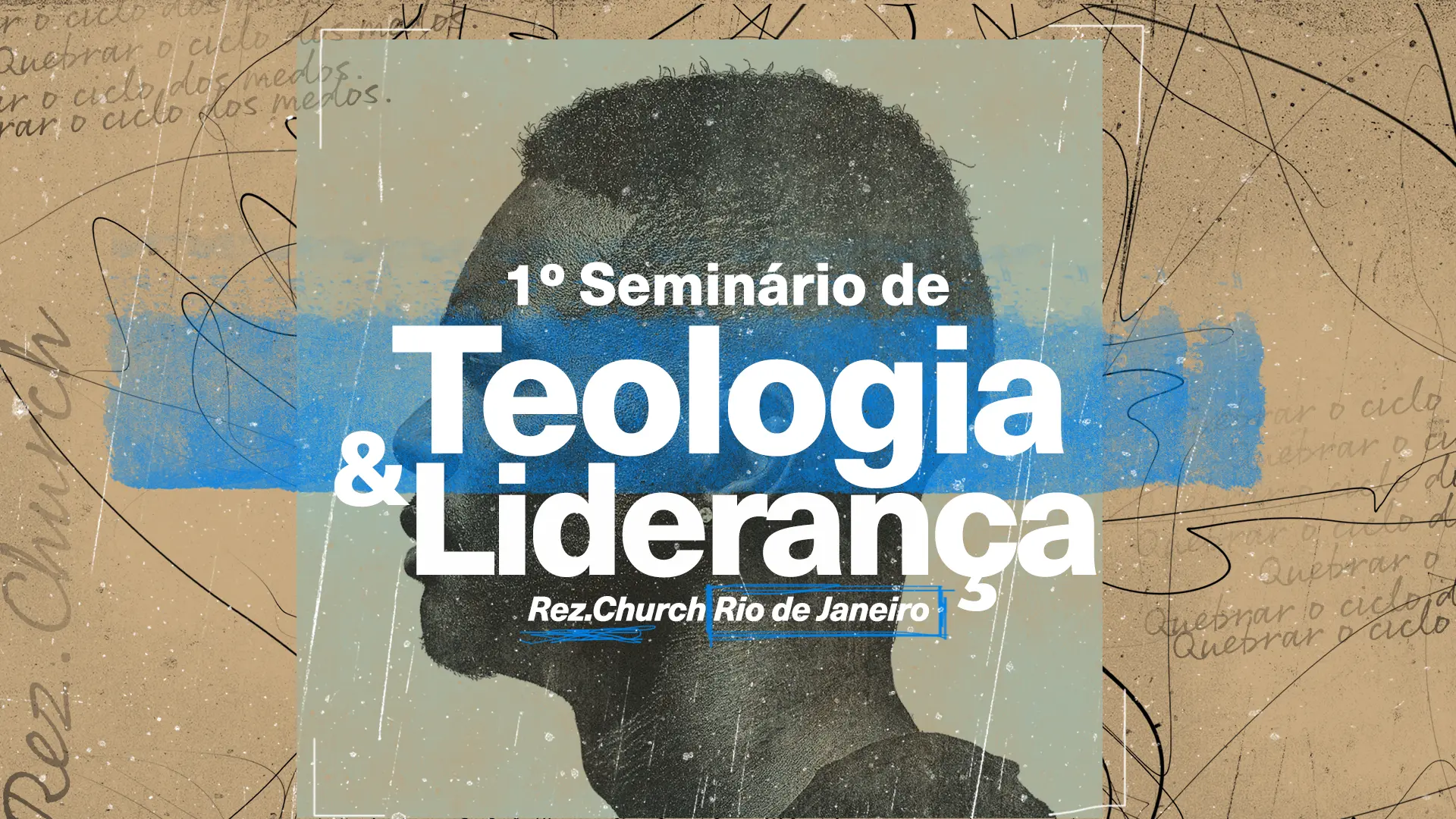 Módulo 01 – Seminário de Teologia e Liderança Rez.Church